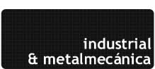 Industrial & Metalmecanica
